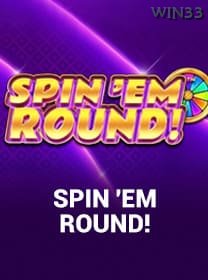 Spin Em Round banner